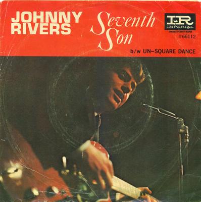 7-Zoll Schallplatte JOHNNY RIVERS - Seventh Son / Un-Square Dance 66112 Imperial 1965 US Rock Gebraucht