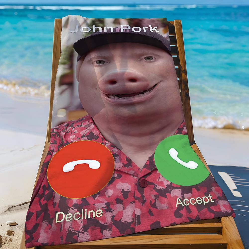 

Funny John Pork is Calling Meme Towel Sports Quick Dry Travel Camping Gear Sandproof Soft Light Large Beach Towel W40*H60(CM)