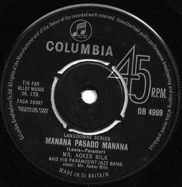 7inch Record MR. ACKER BILK HIS PARAMOUNT JAZZ Manana Pasado Manana DB4999 COLUMBIA 1963 UK Jazz Used