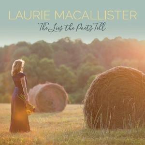 CD LAURIE MACALLISTER - The Lies The Poets Tell None NOT ON LABEL 2018 US Country/Folk Used
