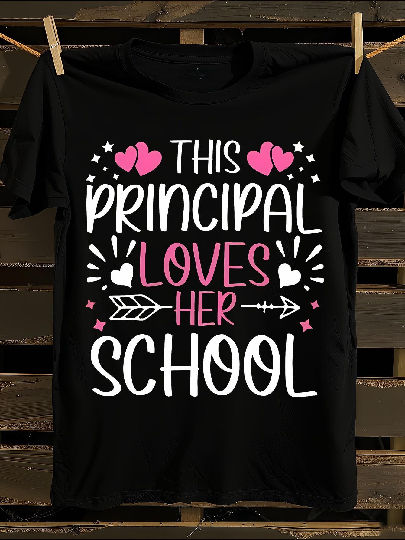 Principal Loves Her School T-Shirt XXXXL