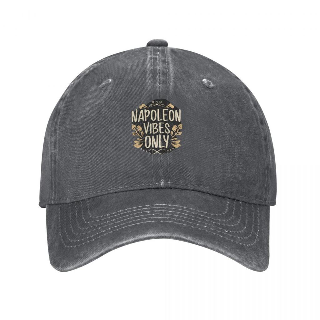 Napoleon vibes only Baseball Cap Rave sun caps Sports Cap Hip Hop Caps Unisex Womens