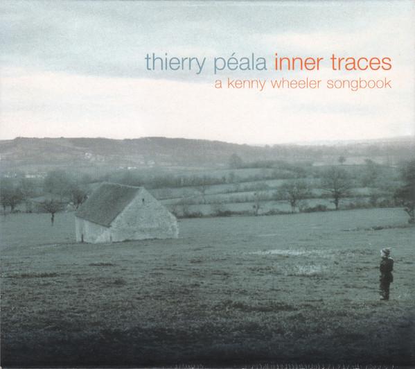 

CD KENNY WHEELER - Inner Traces Y226102 Naïve 2000 France Jazz Used
