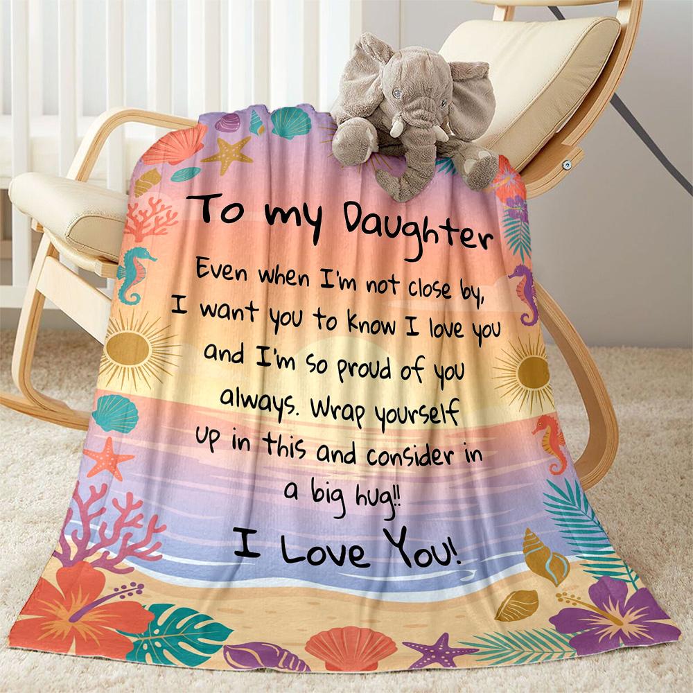 Love Support Daughter Blanket Soft Warm Cozy Great for Picnics Office Bed All-Season Use Modern Perfect Gift for Relatives and Friends
