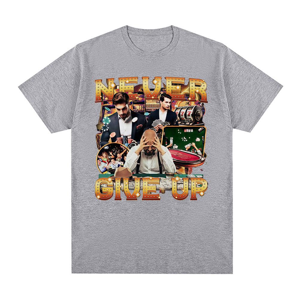 Never Give Up on Gambling Fun Fans Tshirt Blackjack Roulette Poker Pattern Mens Cotton Tshirt Mens Tshirt Street Wear Y2K