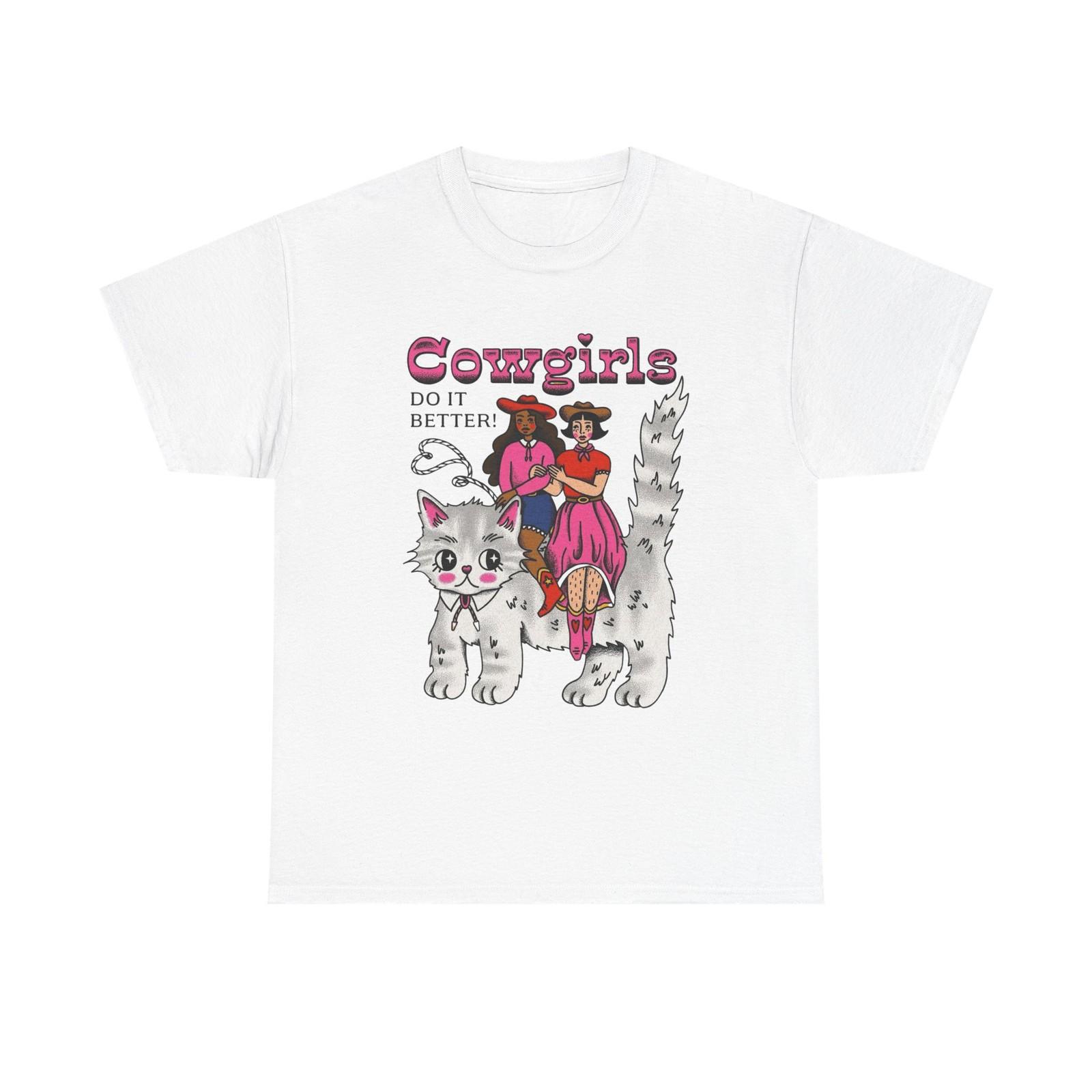 Cowgirls Do It Better Graphic T-Shirt Unisex Heavy Cotton Tee Gift NEW S