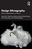 The Design Ethnography : Research, Responsibilities, and Futures Book