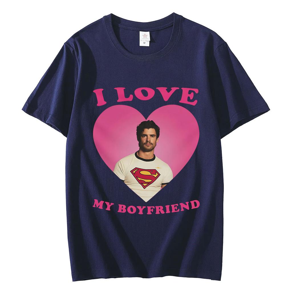 Ich liebe meinen Freund David Corenswet Lustiges Meme T-Shirt Hohe Qualität Mode Übergroße T-Shirts Herren Damen Freizeit Locker sitzende T-Shirts