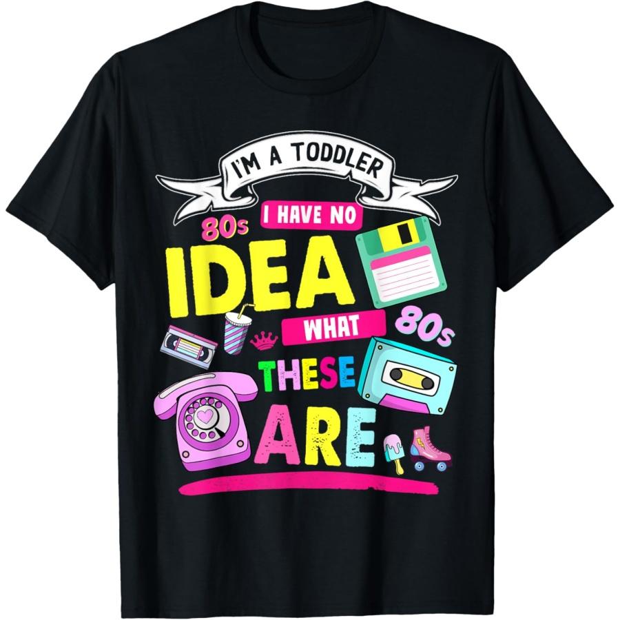 80s Outfit Ideas For Toddlers & 80s Theme Kids 80s nostalgia T-Shirt(1) S