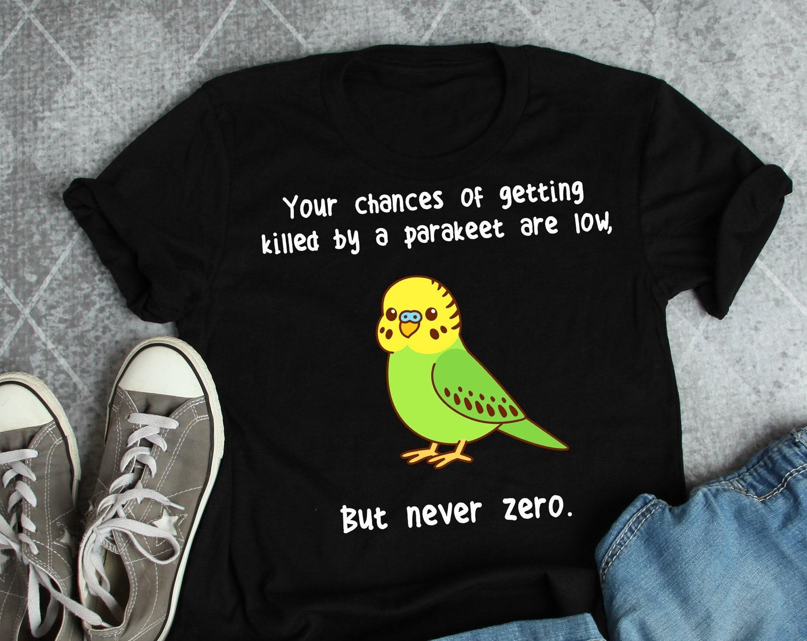 Parakeet Shirt, , , Funny Budgie Lover Gift, Cute Bird T-shirt, Budgerigar Tshirt, Pet Parrot Tee, Top, Green Budgie, Bird Meme 100