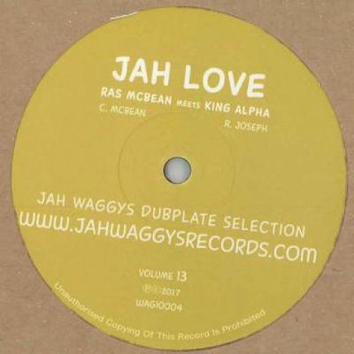10inch Record RAS MCBEAN, KING ALPHA - Jah Love; Part 2 / Part 3; Part 4 WAG10004 Jah Waggy's UK 2018 UK Reggae, Ska & Dub
