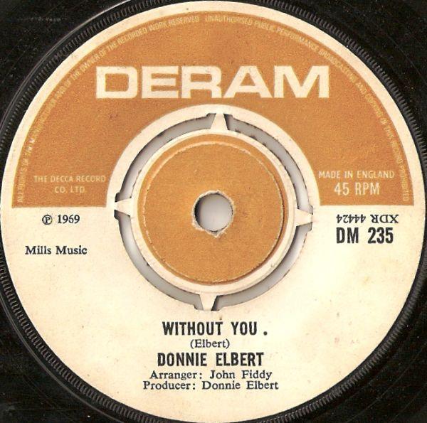 7inch Record DONNIE ELBERT  Without You DM235 Deram 1969 UK Reggae Ska  Dub Used