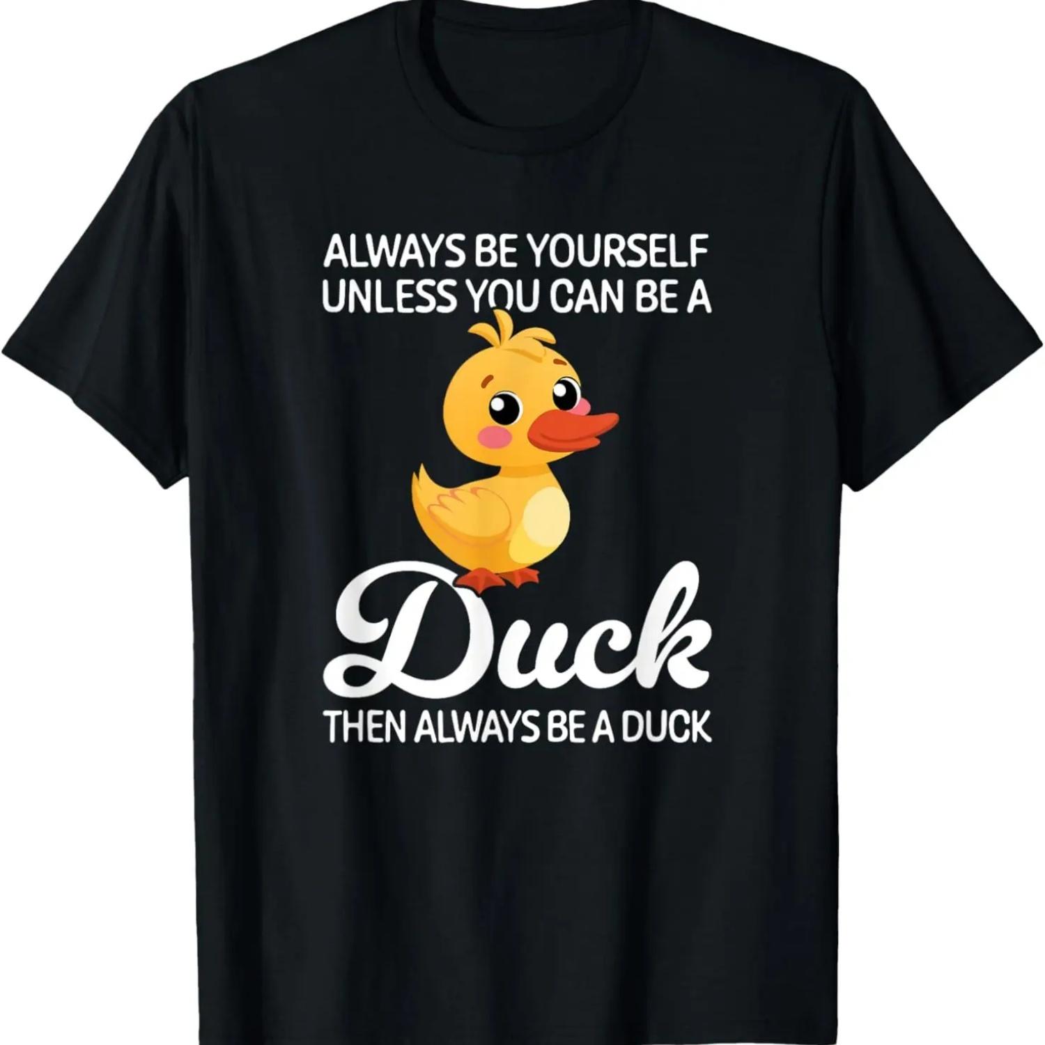 

Always Be Yourself Unless You Can Be A Duck, Duck Lover T-Shirt S чёрный