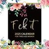 2025 Fu-ck It Wall Calendar for Tired-Ass Women, 2025 Fu-ck It Calendar for Tired Women, Home Office Hanging Calendar, Funny Swear Word Monthly