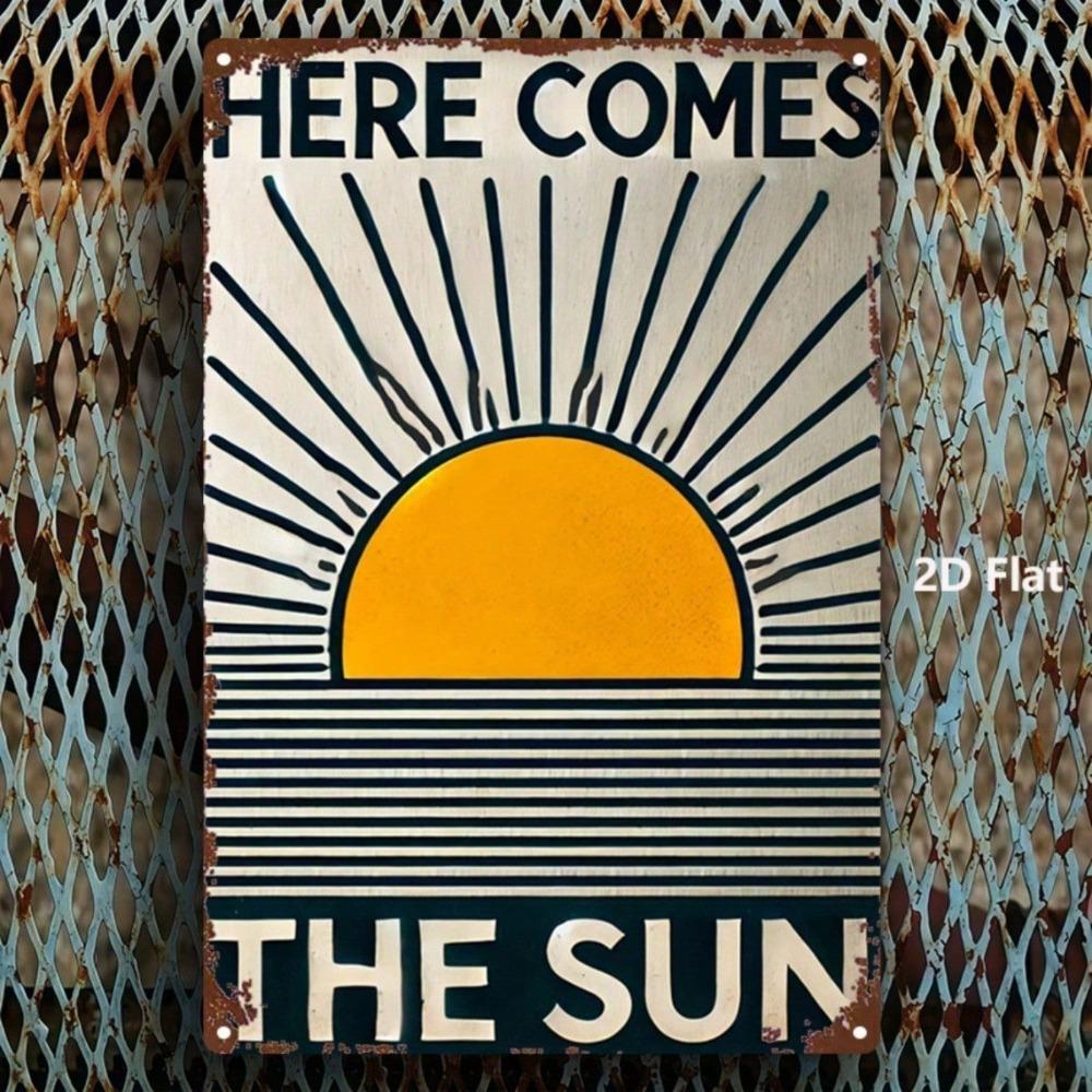 Here Comes the Sun 2D Metal Sign, Square Iron Wall Decor, Printed Hanging Plaque for Home Bar Cafe Garage