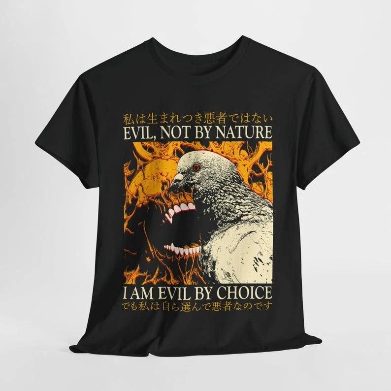 Evil By Choice Funny Japanese Pigeon T-Shirt S