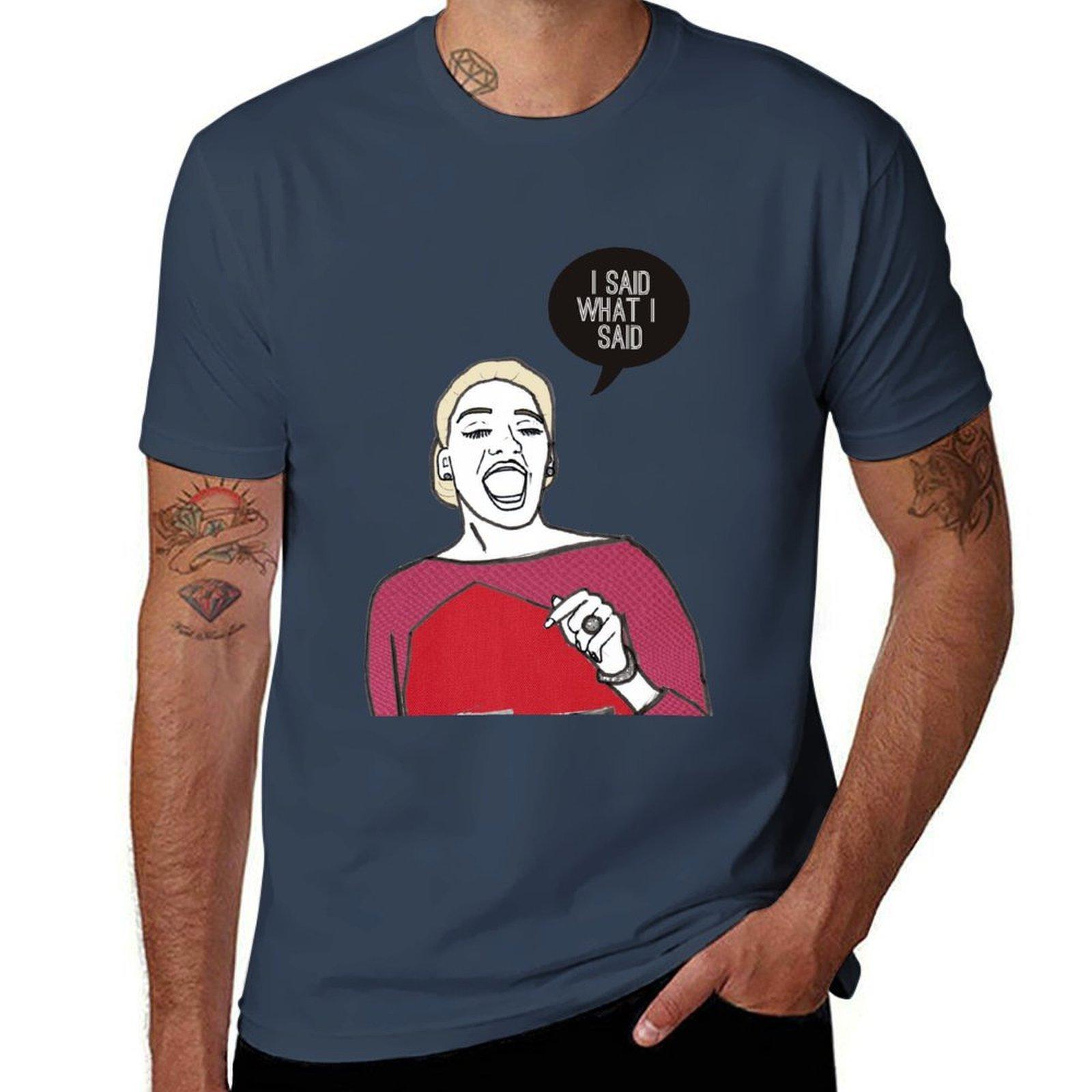 I Said What I Said Tshirt Festival Party Tee Top S