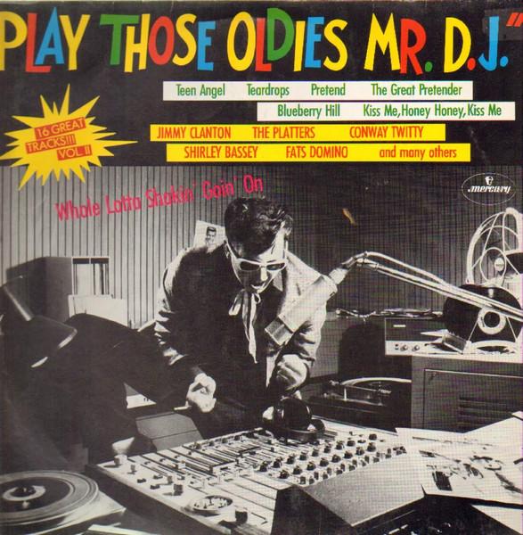

Виниловая пластинка РАЗЛИЧНЫЕ Play Those Oldies Mr. диджей. Том. II 6498184 Mercury Германия Рок Б/У