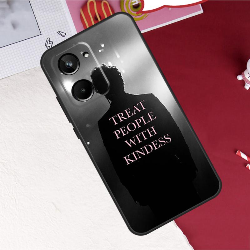 

Treat People With Kindness For Realme 15 Pro GT7 GT6 10 11 12 13 14 Pro Plus C55 C71 C75 C67 C63 C61 C53 C35 C65 Case Realme 10 Pro Plus