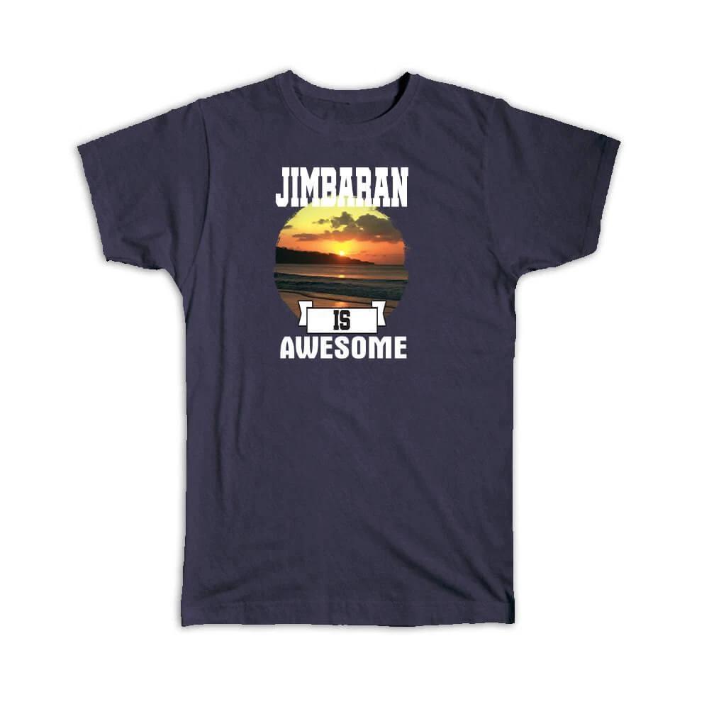 

Gift T-Shirt : Jimbaran is Awesome Bali Indonesia Sunset Indonesian Beach 3XL