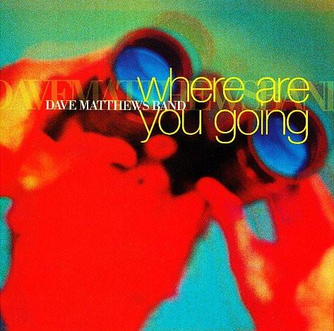 CD DAVE MATTHEWS BAND  Where Are You Going RDJ60547 RCA 200 US Rock Used