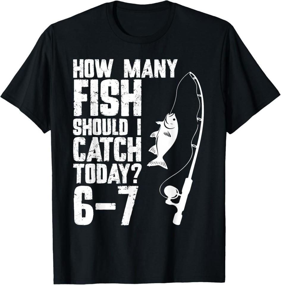 Six Seven Meme Fish Angler 6-7 Funny Fishing 67 T-Shirt XL