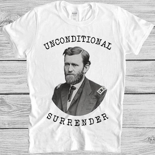 Unconditional Surrender US Civil War General Ulysses S Grant Gift T Shirt M1191 L