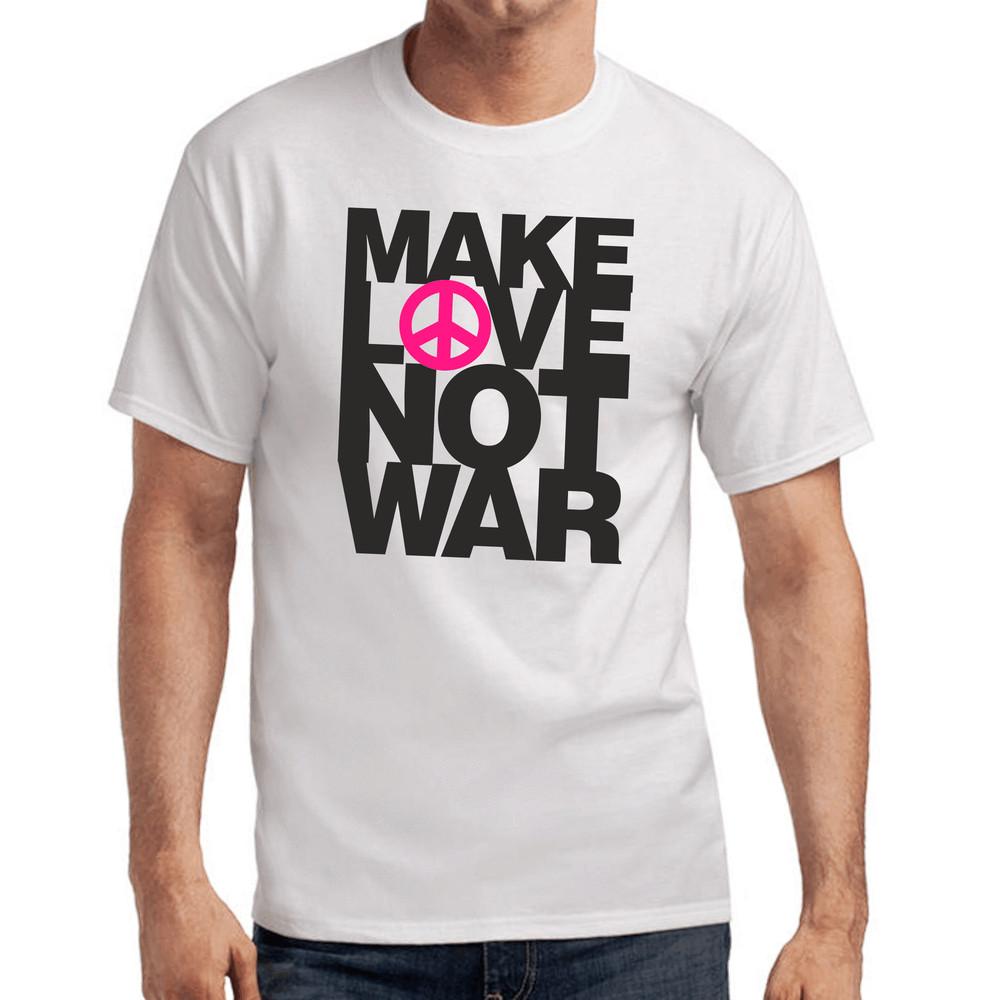 

Make Love Not War Peace Anti War Demo Freedom Politics T-Shirt 2XL