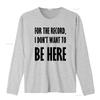 For The Record I DonT Want To Be Here Kidnapped T Shirt with Unwanted Quote Design vintage Washed Stretched graphic
