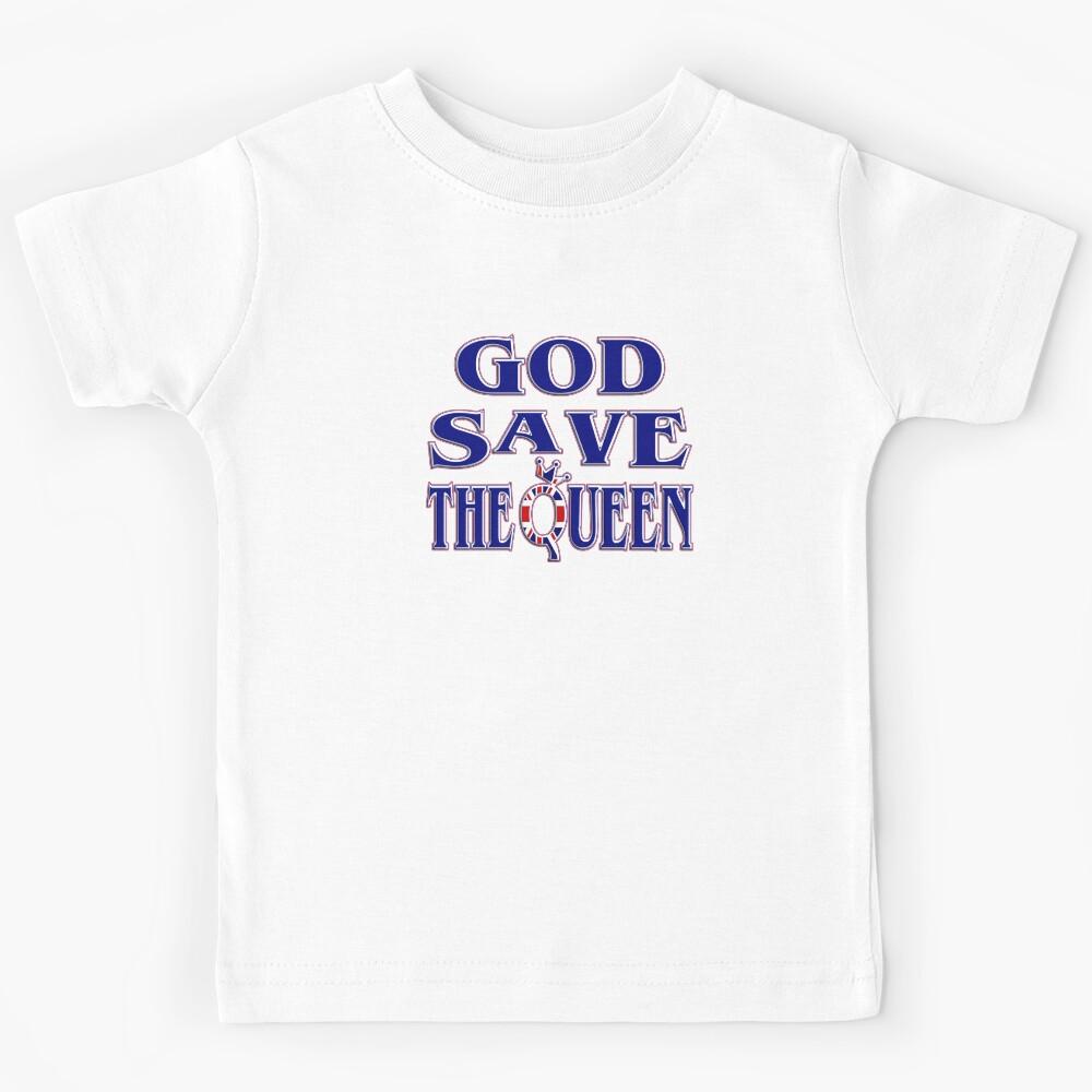 OH YES, GOD SAVE THE QUEEN !! Kids T-Shirt 140