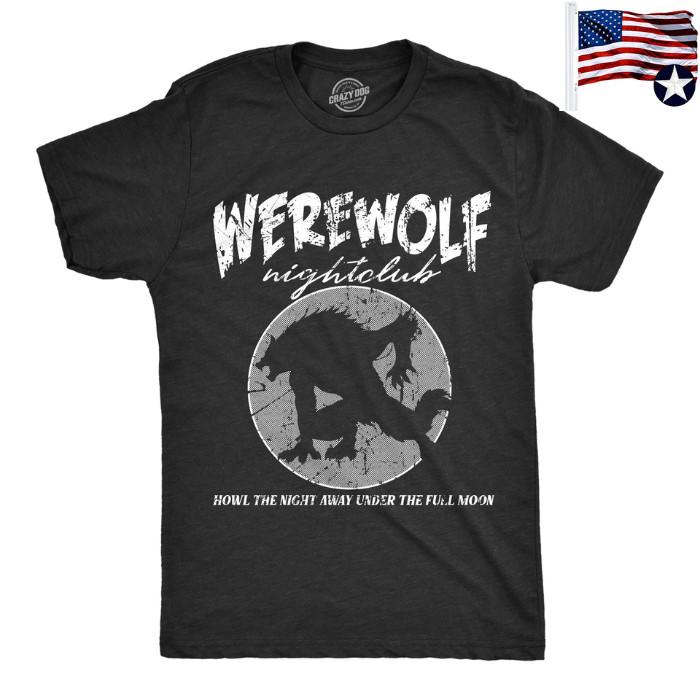 

Mens Werewolf Nightclub Funny Spooky Halloween Party Joke Tee for Guys Unisex T-Shirt XXXXL