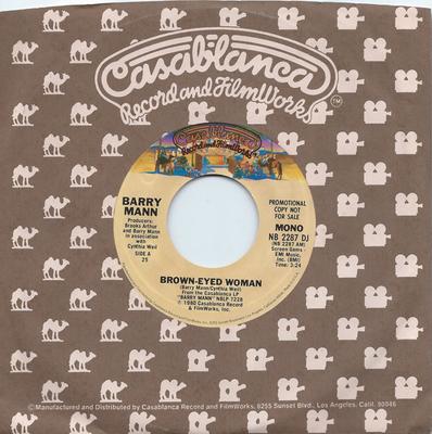 7-Zoll Schallplatte BARRY MANN - Brown-Eyed Woman NB2287DJ Casablanca 1980 US Rock Gebraucht