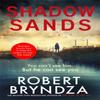 Shadow Sands by Robert Bryndza Hardback Book 9780751572742