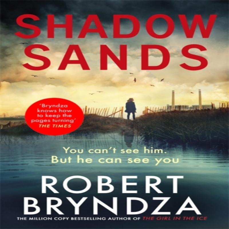 Shadow Sands by Robert Bryndza Hardback Book 9780751572742