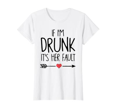 Wenn ich betrunken werde, ihre Schuld Junggesellinnenabschied T-Shirt