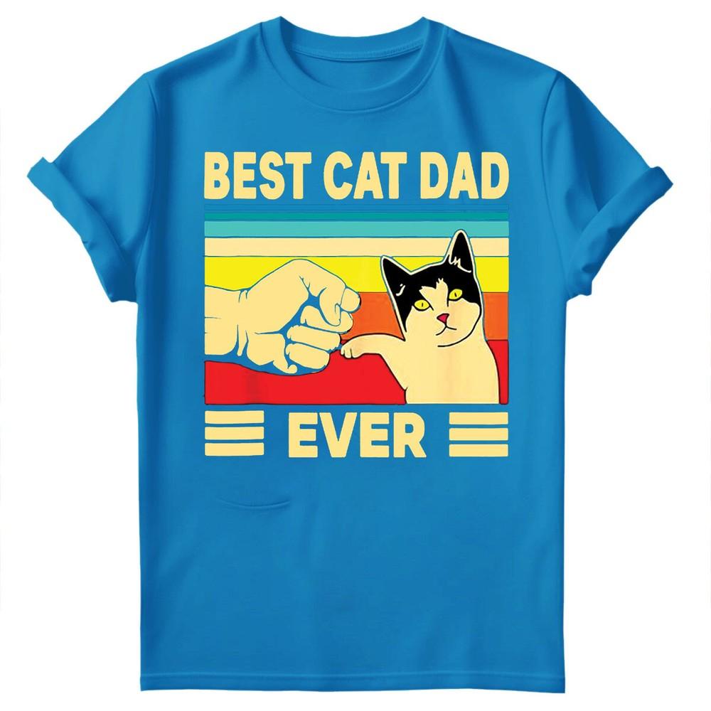 Best Cat Dad Ever Fathers Day Gift For Daddy Unisexs Present Birthday TShirts FD