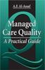 The Managed Care Quality : A Practical Guide Book
