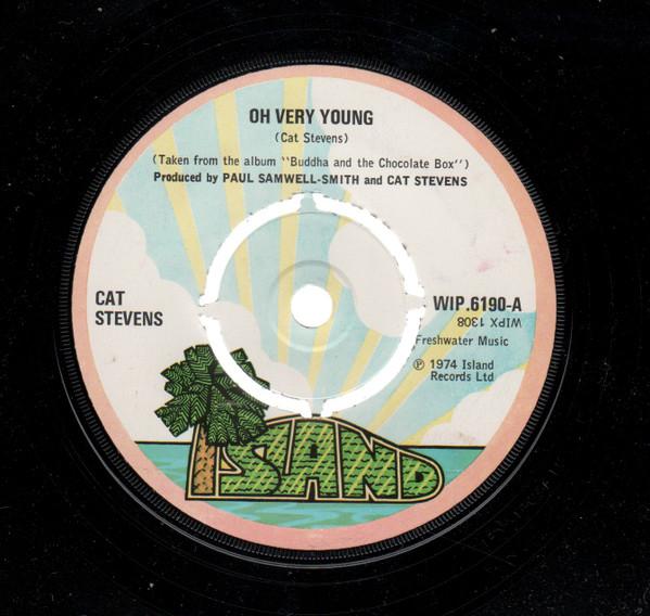 

7inch Record CAT STEVENS - Oh Very Young WIP6190 Island Records 1974 UK Rock Used