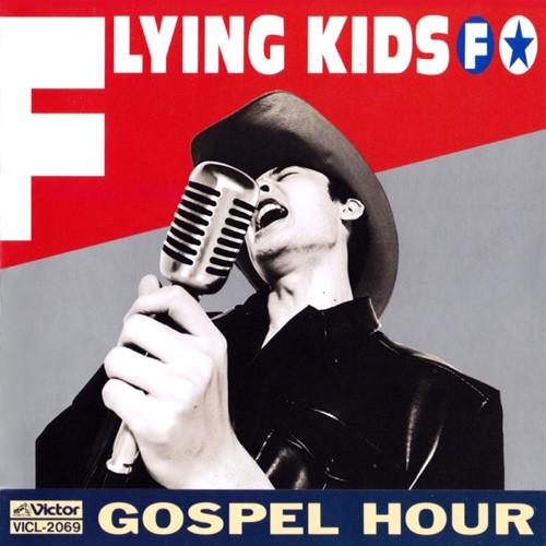 

CD FLYING KIDS - GOSPEL HOUR VICL2069PROMO Victor 1992 Japan ObiJapanese Pop/Rock Used