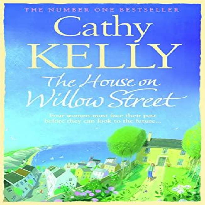 The House On Willow Street by Cathy Kelly Paperback Book 9780007373635