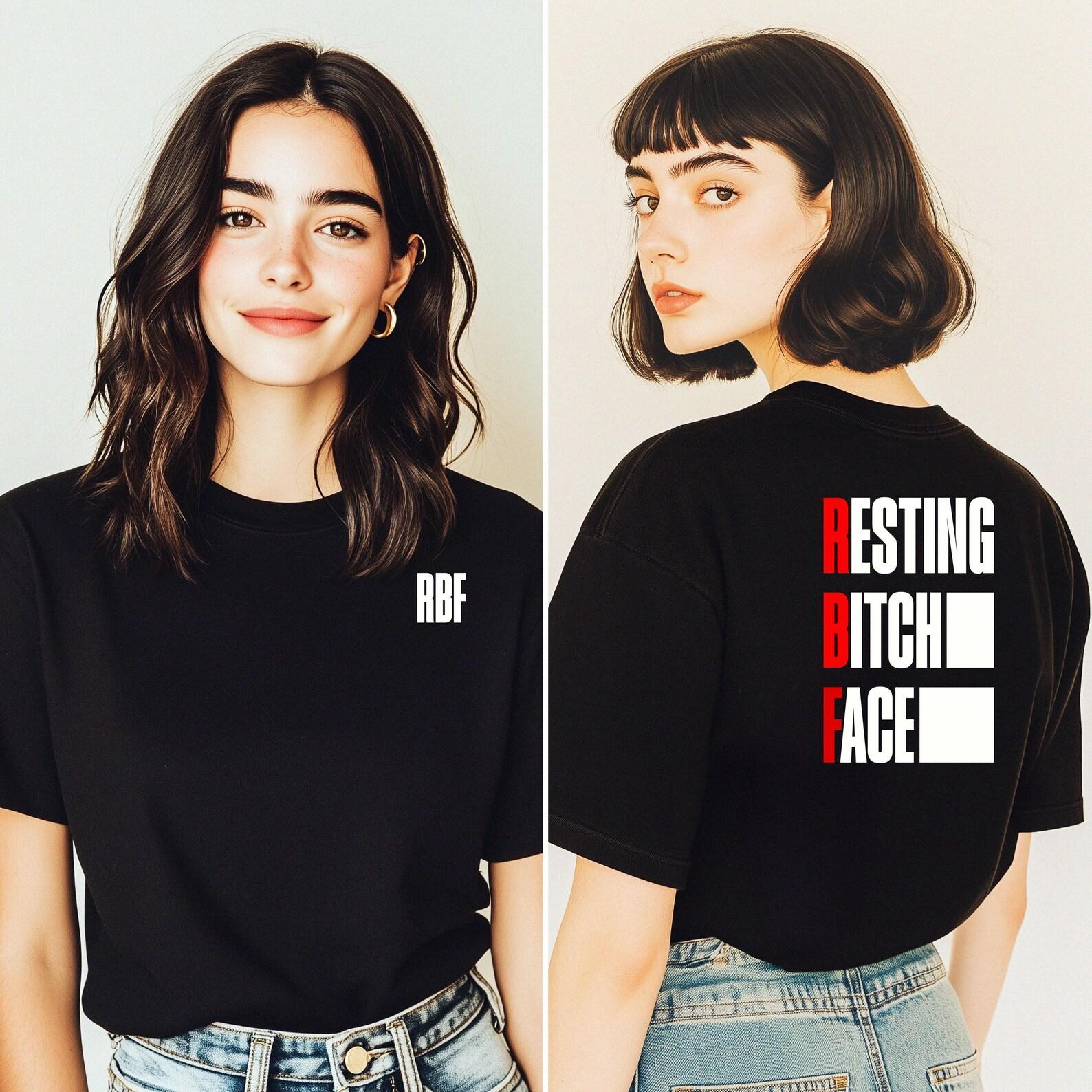RBF Resting Bitch Face T-Shirt | Funny Sarcastic Personality Tee M