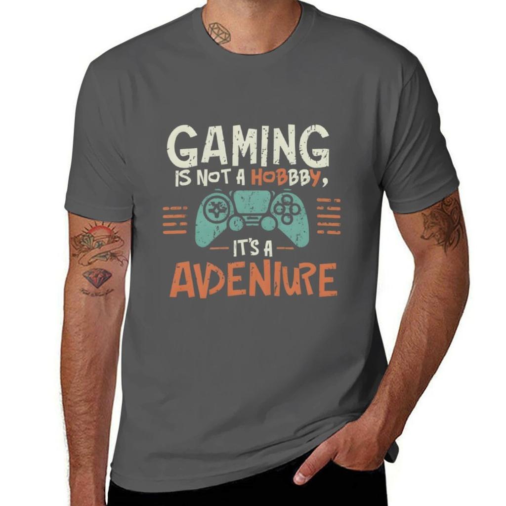Gaming Is Not a Hobby Its a Adventure TShirt Man T Shirts Cotton T Shirt for Man TShirt