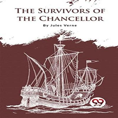 The Survivors of the Chancellor by Jules Verne Paperback Book 9789357279673