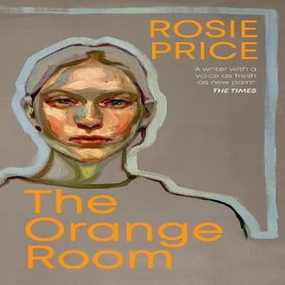 O Quarto Laranja por Rosie Price Livro de Capa Dura 9781787304093