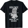 Awesome Violence Might Be The Answer Ghost Quote Saying T-Shirt