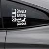 "Single. Taken. RAWR I'm A Dinosaur! "sticker,creative&funny decal,High Quality And Durable Automobiles Exterior Accessories