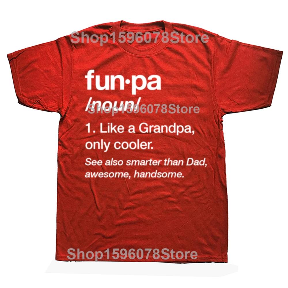 

Funny Funpa Definition Graphic T Shirt Men Cotton Humor Streetwear Tee Shirt Short Sleeve Grandpa Gift Fathers Day Papa Clothing S