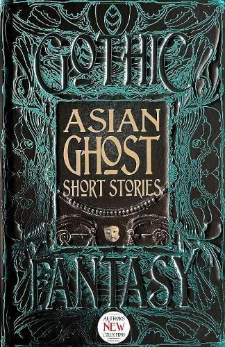 Asian Ghost Short Stories Hardback Book 9781839648823