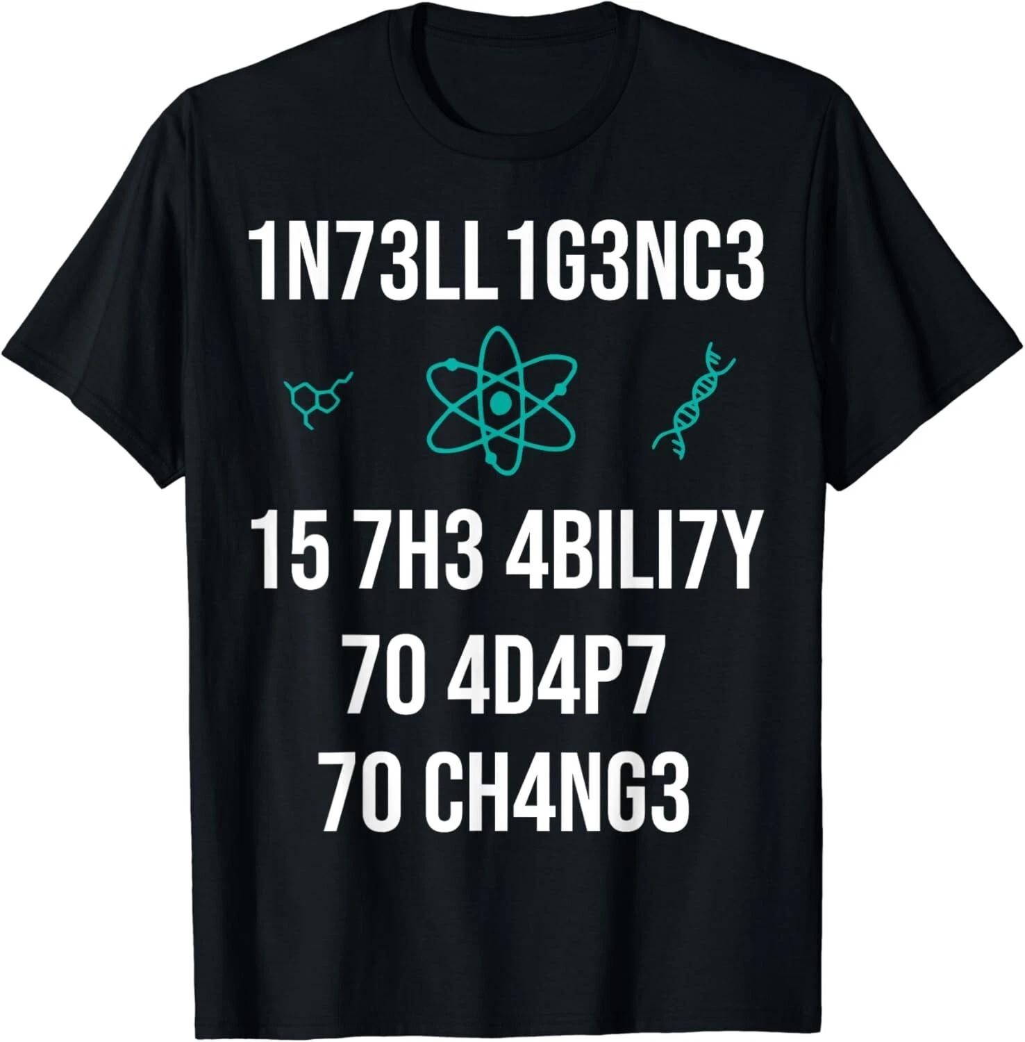 

Intelligence Is The Ability To Adapt To Change Gift Unisex T-Shirt S