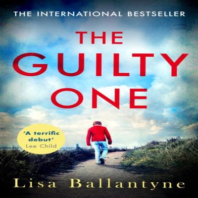 The Guilty One by Lisa Ballantyne Paperback Book 9780749957285